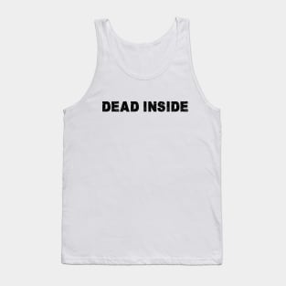 dead inside Tank Top